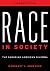 Race in Society: The Enduring American Dilemma