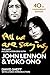 All We Are Saying: The Last Major Interview with John Lennon and Yoko Ono