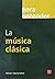 Para entender la música clásica