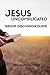 Jesus Uncomplicated: Group ...