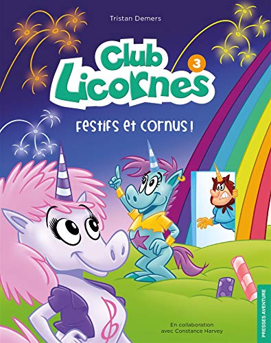 Festifs et cornus ! (Club des licornes tome 3)