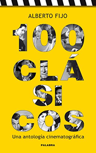 100 Clásicos. Una antología cinematográfica (Paperback)