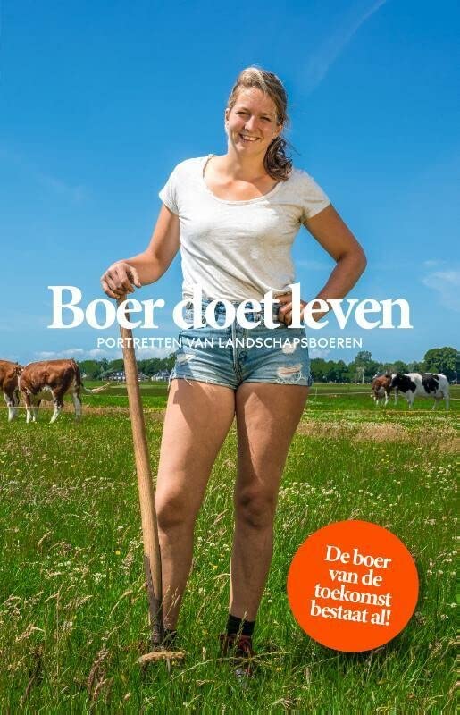 Boer doet leven: Portretten van landschapsboeren (Paperback)