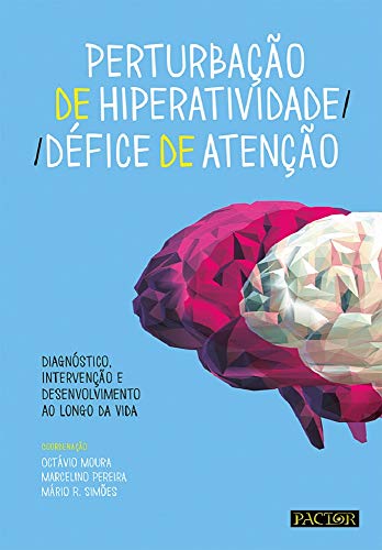 Perturbação de Hiperatividade/ Défice de Atenção (Paperback)