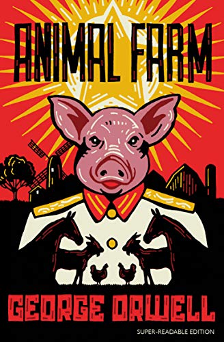 Animal Farm Super-Readable Edition