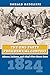 The One-Party Presidential Contest: Adams, Jackson, and 1824's Five-Horse Race (American Presidential Elections)