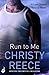 Run to Me (Last Chance Rescue #3)