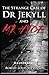 Strange Case of Dr Jekyll and Mr Hyde Illustrated