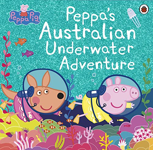 Peppa's Australian underwater adventure (Paperback)