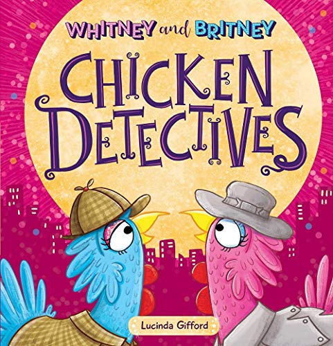 whitney and britney chicken detectives (Hardcover)