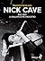 Nick Cave. Bad Seed. La ballata del re Inkiostro by Massimo Padalino