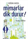 Mimarlar Dik Duru...