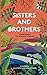 Sisters & Brothers: Stories about the death of a sibling