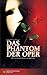 Das Phantom der Oper