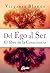 Del Ego al Ser: el libro de...