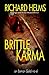 Brittle Karma