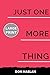 Just One More Thing: Large Print Edition