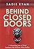 Behind Closed Doors