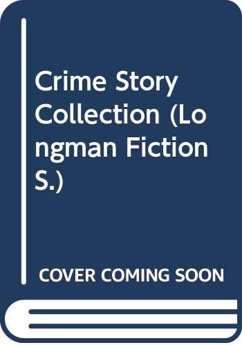 Crime Story Collection (Longman Fiction)