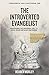 The Introverted Evangelist