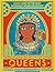 Queens: 3,000 Years of the ...