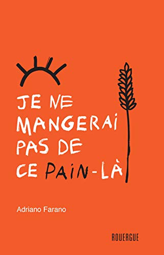 Je ne mangerai pas de ce pain-là (Paperback)