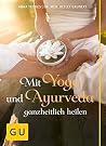 Mit Yoga und Ayur...