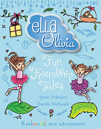 Ella and Olivia. Fun friendship tales (Hardcover)