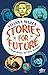 Stories for future