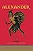 Alexander: Child of a Dream (Aléxandros, #1)