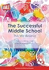 The Successful Middle School by Penny A. Bishop