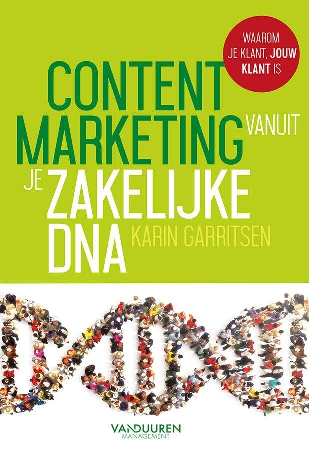 Content marketing vanuit jouw zakelijke DNA (Mass Market Paperback)