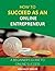 HOW TO SUCCEED AS AN ONLINE ENTREPRENEUR by Kingsley Emezie