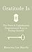 Gratitude Is: The Poem & Li...