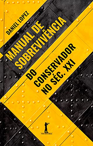 Manual de sobrevivência do conservador no Séc. XXI (Paperback)