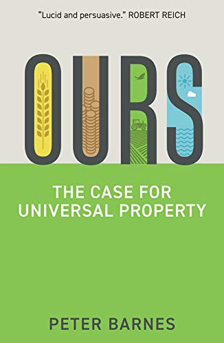 Ours: The Case for Universal Property (Hardcover)