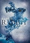 Rabbit, Rabbit, R...