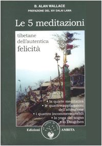 Le cinque meditazioni tibetane per l'autentica felicità (Paperback)