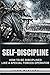 Self-Discipline: How to Be ...
