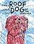 Roof Dog: A Short History o...