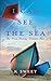I Can See The Sea by K Sweet