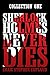Sherlock Holmes Never Dies -- Collection One: New Sherlock Holmes Mysteries