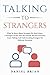 TALKING TO STRANGERS: What ...