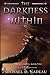 The Darkness Within (Darkness Trilogy)