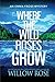 Where the Wild Roses Grow (Emma Frost #10)