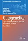 Optogenetics: Light-Sensing Proteins and Their Applications in Neuroscience and Beyond (Advances in Experimental Medicine and Biology, 1293)