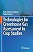 Technologies for Green House Gas Assessment in Crop Studies