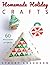 Homemade Holiday Crafts: A ...