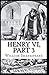 Henry VI (Part 3) Illustrated