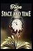 Tales of Space and Time Annotated